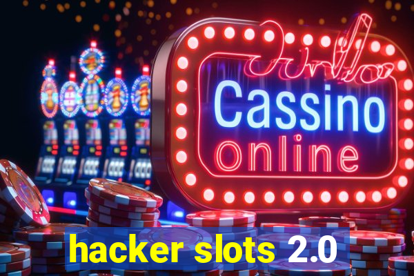 hacker slots 2.0